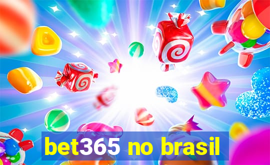 bet365 no brasil